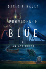 Providence Blue: A Fantasy Quest (Novel)
